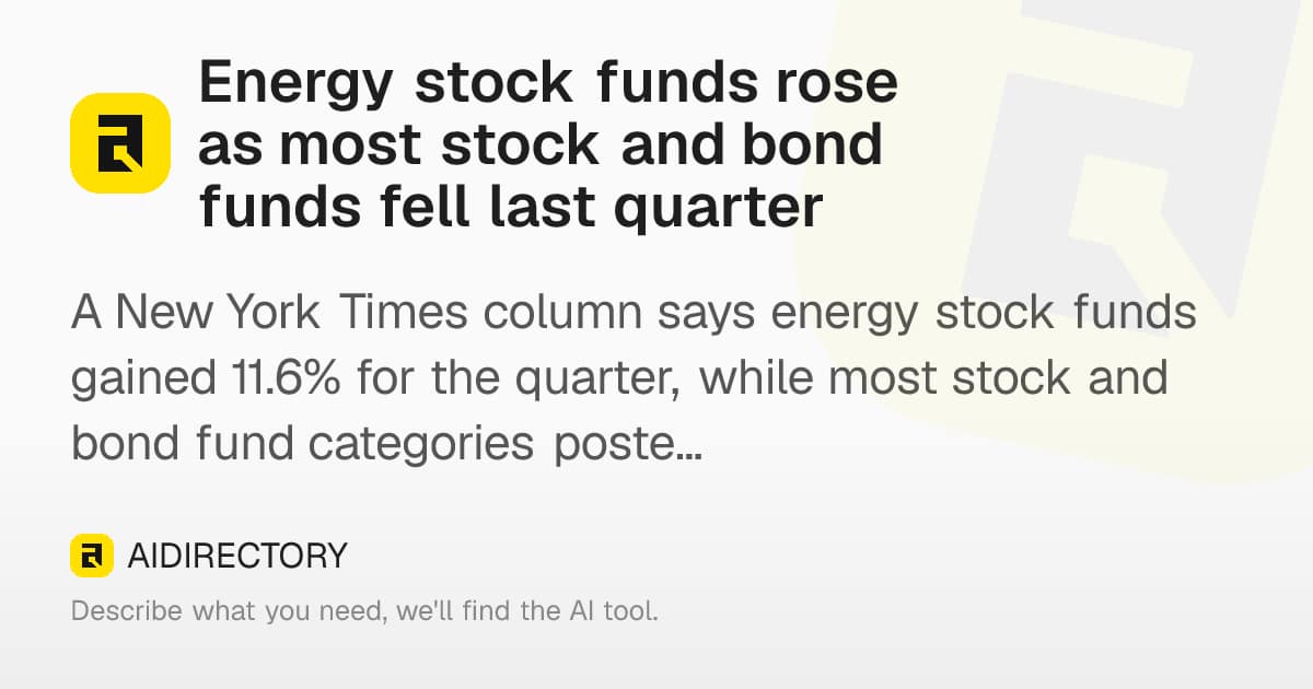 Energy stock funds lead gains as tech, bonds slump