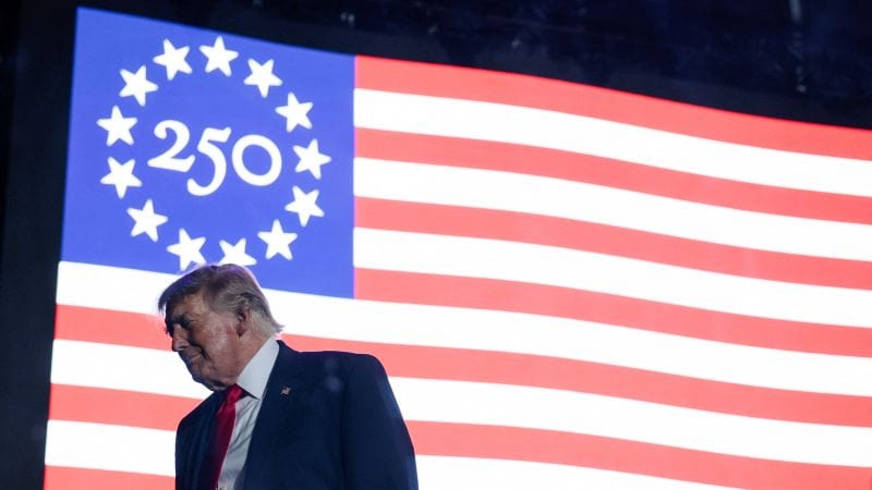 Trump Reshapes Nation's 250th Anniversary Plans