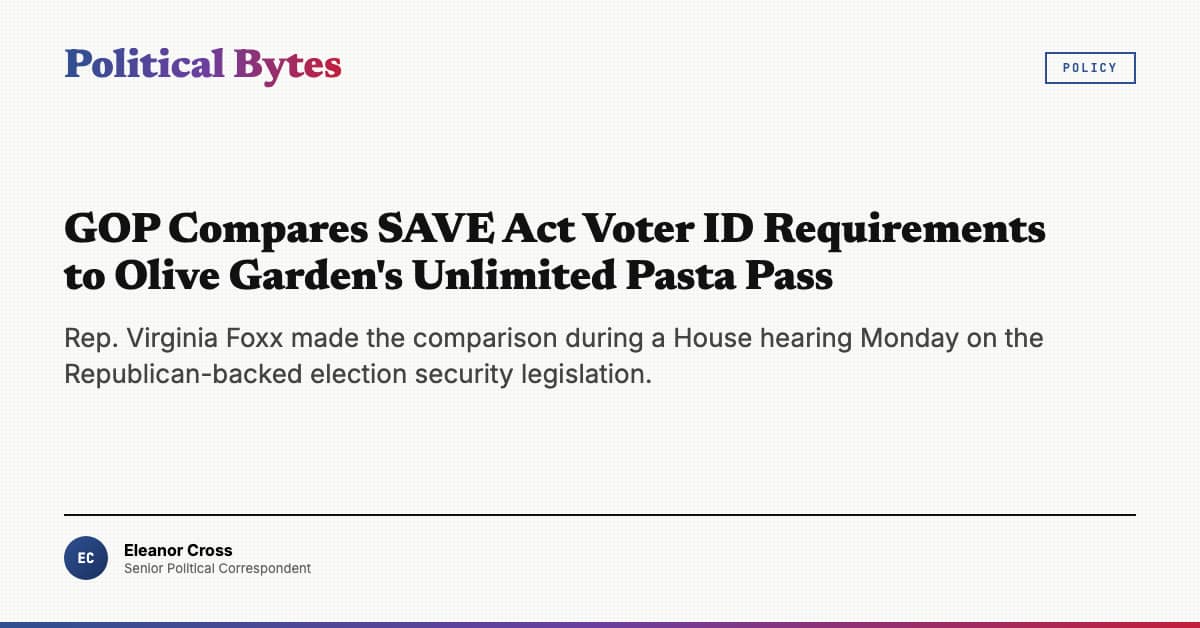 GOP links SAVE Act voter ID to Olive Garden pasta deal