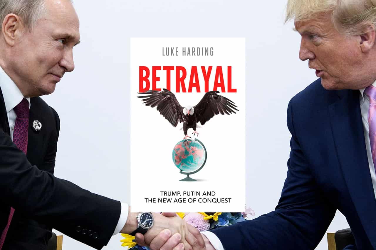 Luke Harding's 'Betrayal' book blames Trump for collapse of global order