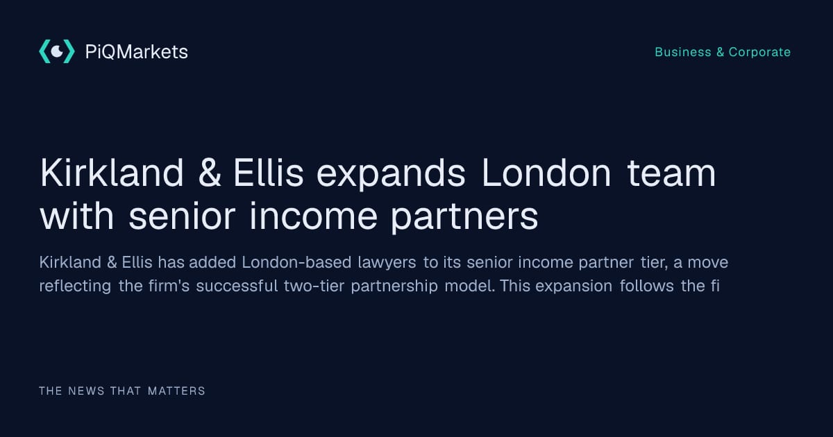 Kirkland & Ellis Creates New Senior Income Partner Tier in London