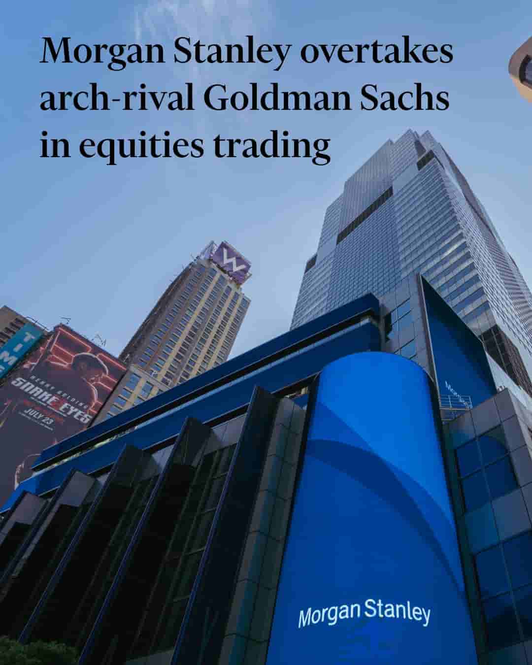 Morgan Stanley equities revenue surpasses Goldman Sachs
