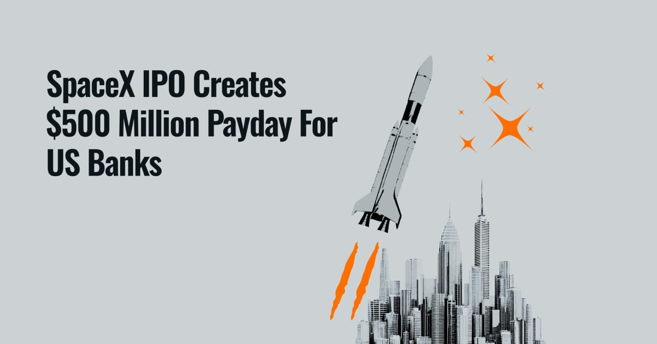 SpaceX IPO generates $500 million in fees for Wall Street banks