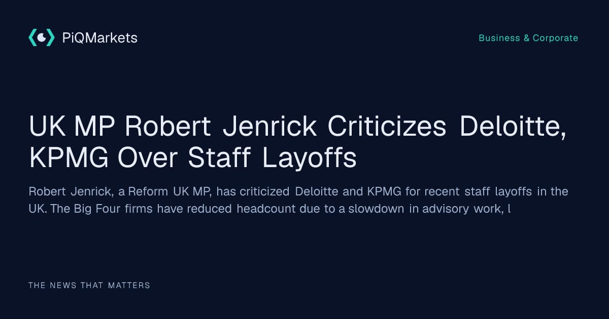 Robert Jenrick criticizes Deloitte, KPMG over job cuts and hiring of foreign workers